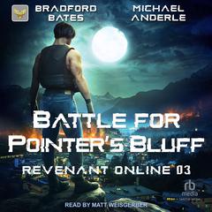Battle for Pointer’s Bluff by Bradford Bates audiobook