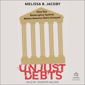 Unjust Debts by  Melissa B. Jacoby audiobook