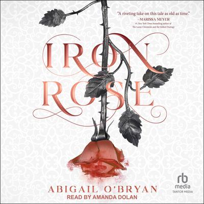 Iron Rose by Abigail O'Bryan audiobook
