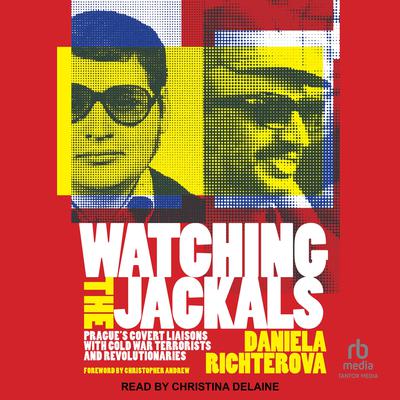 Watching the Jackals by Daniela Richterova audiobook