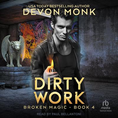 Dirty Work by Devon Monk audiobook