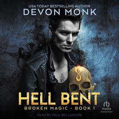 Hell Bent by Devon Monk audiobook