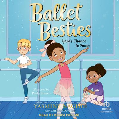 Ballet Besties by Yasmine Naghdi audiobook
