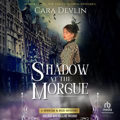 Shadow at the Morgue by Cara Devlin audiobook