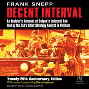 Decent Interval by  Frank Snepp audiobook