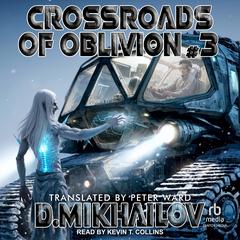 Crossroads of Oblivion #3 by Dem Mikhailov audiobook