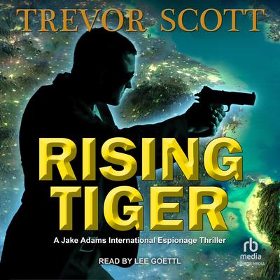 Rising Tiger by Trevor Scott audiobook