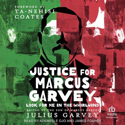Justice for Marcus Garvey by Julius Garvey audiobook