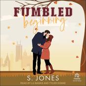 Fumbled Beginning by  S. Jones audiobook