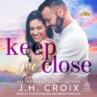 Keep Me Close by J. H. Croix audiobook