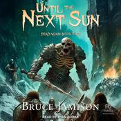 Until the Next Sun by  Bruce Jamison audiobook