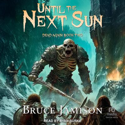 Until the Next Sun by Bruce Jamison audiobook
