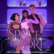 Space for More by  Emily Antoinette audiobook