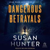 Dangerous Betrayals by  Susan Hunter audiobook