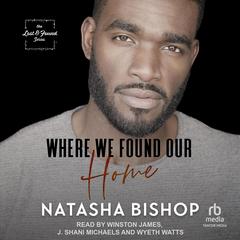 Where We Found Our Home by Natasha Bishop audiobook