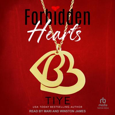 Forbidden Hearts by Tiye  audiobook