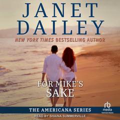 For Mike's Sake by Janet Dailey audiobook