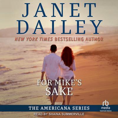 For Mike's Sake by Janet Dailey audiobook