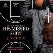 His Missed Shot by  J. Nichole audiobook