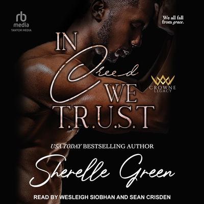 In Creed We Trust by Sherelle Green audiobook