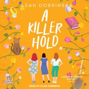 A Killer Hold by  Leah Dobrinska audiobook