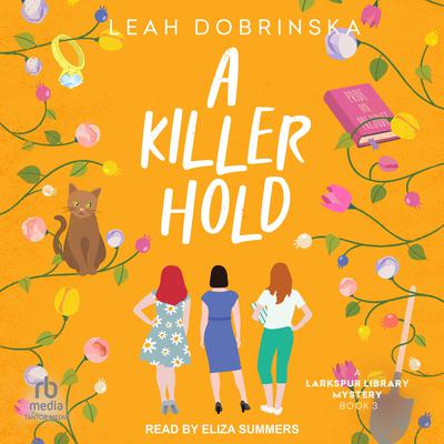 A Killer Hold by Leah Dobrinska audiobook