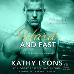 Hard and Fast by Kathy Lyons audiobook