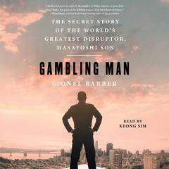 Gambling Man by Lionel Barber audiobook