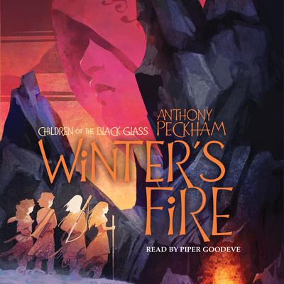 Winter's Fire by Anthony Peckham audiobook