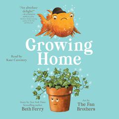 Growing Home by Beth Ferry audiobook