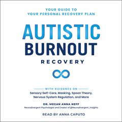 Autistic Burnout Recovery by Megan Anna Neff audiobook