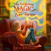 The Forgotten Magic of Zoey Turner by  Erin Stewart audiobook