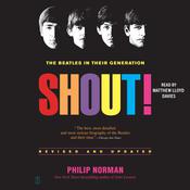 Shout! by  Philip Norman audiobook
