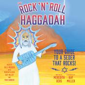 The Rock 'N' Roll Haggadah by  Kay Miller audiobook