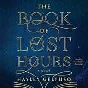 The Book of Lost Hours by  Hayley Gelfuso audiobook
