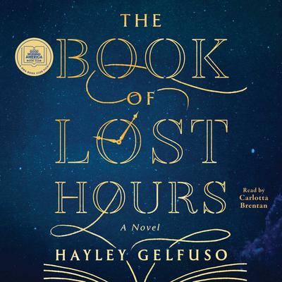 The Book of Lost Hours by Hayley Gelfuso audiobook