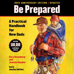Be Prepared (20th Anniversary Edition) by Gary Greenberg audiobook