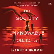 The Society of Unknowable Objects by  Gareth Brown audiobook