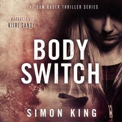 Body Switch by Simon King audiobook