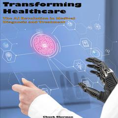 Transforming Healthcare by Chuck Sherman audiobook