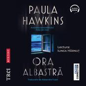Ora albastră by  Paula Hawkins audiobook