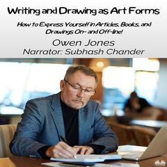 Writing And Drawing As Art Forms by Owen Jones audiobook