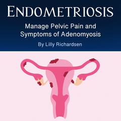 Endometriosis by Lily Richardsen audiobook