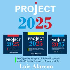 Project 2025 by Lois Alarcon audiobook