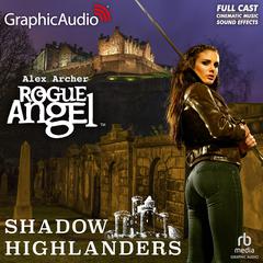 Shadow Highlanders [Dramatized Adaptation] by Alex Archer audiobook