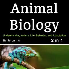 Animal Biology by Jeron Iris audiobook
