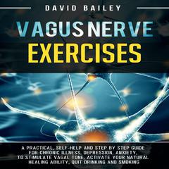 Vagus Nerve Exercises by David Bailey audiobook