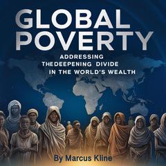 Global Poverty by Marcus Kline audiobook