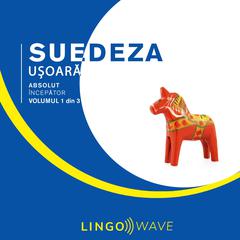 Suedeza ușoară - Absolut începător - Volumul 1 din 3 by Lingo Wave audiobook