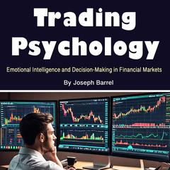 Trading Psychology by Joseph Barrel audiobook